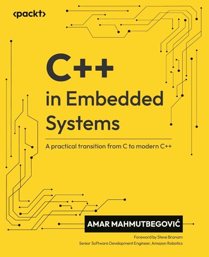 C++ in Embedded Systems, Amar Mahmutbegovi¿ - Paperback - 9781835881149