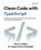 Clean Code with TypeScript, Rukevwe Ojigbo ; Sanjay Krishna Anbalagan - Paperback - 9781835889565