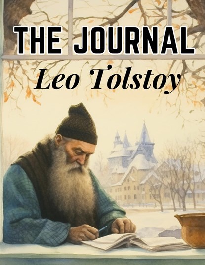 The Journal of Leo Tolstoy, Leo Tolstoy - Paperback - 9781835913086