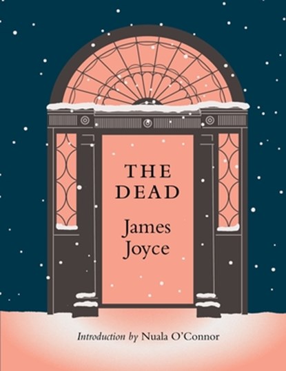 THE DEAD, James Joyce ; Nuala O'Connor - Gebonden - 9781835940303