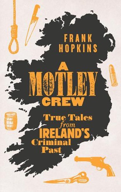 A MOTLEY CREW, Frank Hopkins - Paperback - 9781835940396
