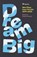 DREAM BIG, Aideen Howard - Paperback - 9781835940679