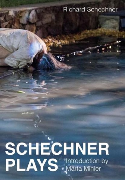 Schechner Plays, Richard (New York University) Schechner - Gebonden - 9781835950944