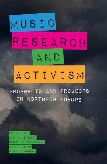 Music, Research, and Activism, Kim (Abo Akademi University) Ramstedt ; Susanna Valimaki ; Kaj Ahlsved - Gebonden - 9781835951255