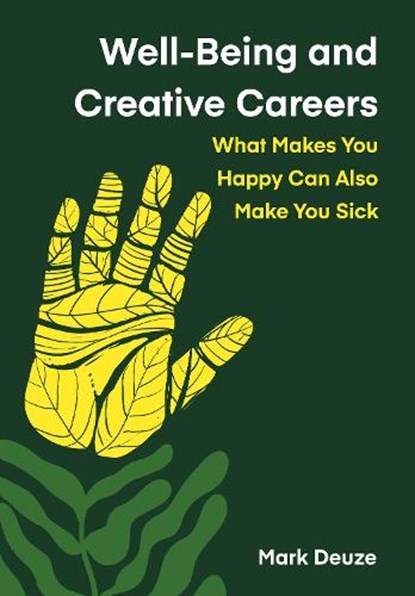 Well-Being and Creative Careers, Mark (University of Amsterdam) Deuze - Gebonden - 9781835951934