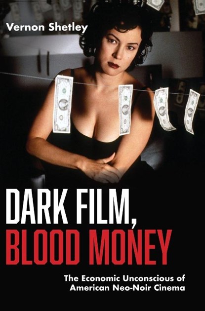 Dark Film, Blood Money, Vernon Shetley - Gebonden - 9781835952290