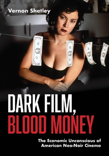 Dark Film, Blood Money, Vernon Shetley - Gebonden - 9781835952290