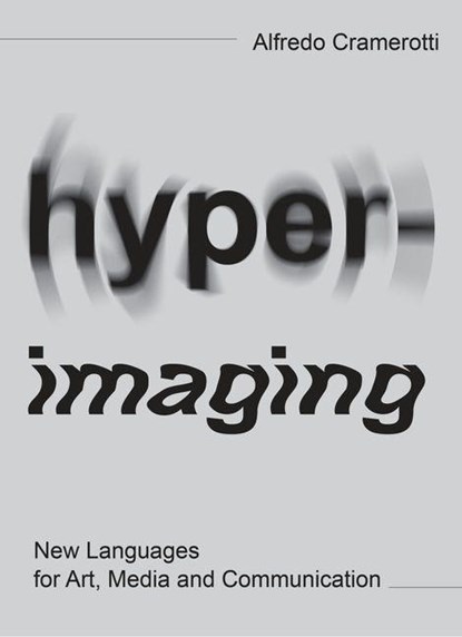 Hyper-imaging, Alfredo Cramerotti - Paperback - 9781835953693