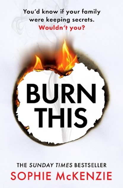 Burn This, Sophie McKenzie - Paperback - 9781835980309