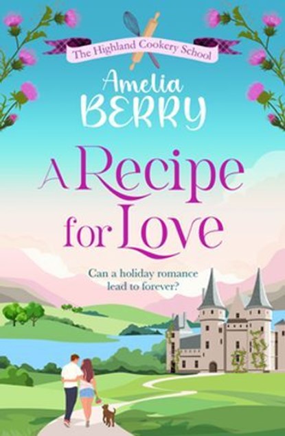 A Recipe for Love, Amelia Berry - Ebook - 9781835980538