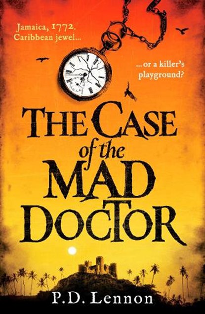 The Case of the Mad Doctor, P.D. Lennon - Paperback - 9781835980873