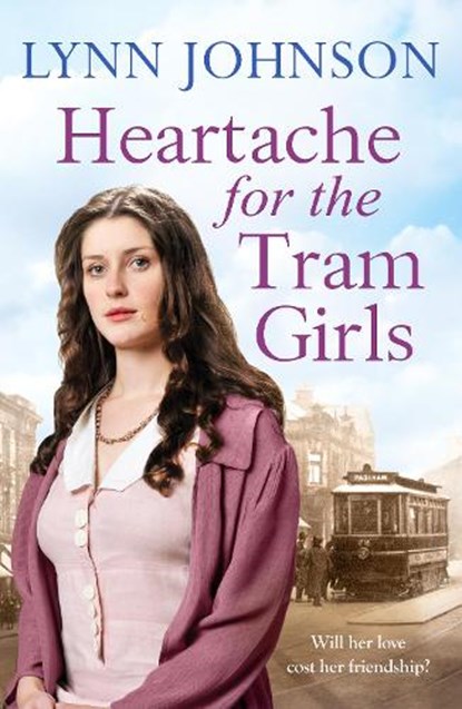 Heartache For The Tram Girls, Lynn Johnson - Paperback - 9781835981146