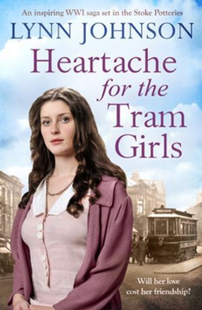 Heartache For The Tram Girls, Lynn Johnson - Ebook - 9781835981177