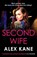 The Second Wife, Alex Kane - Gebonden - 9781835981627