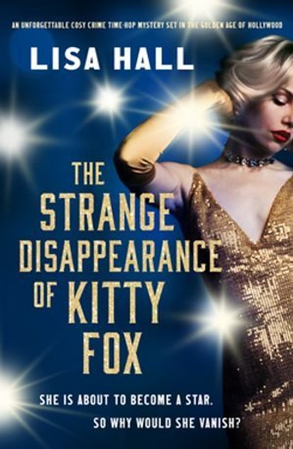 The Strange Disappearance of Kitty Fox, Lisa Hall - Ebook - 9781835981641