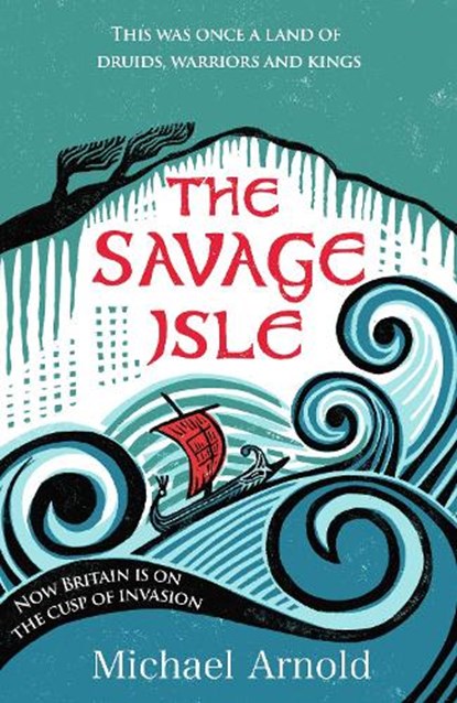The Savage Isle, Michael Arnold - Gebonden - 9781835982365