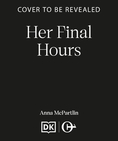 Her Final Hours, Anna McPartlin - Paperback - 9781835982471