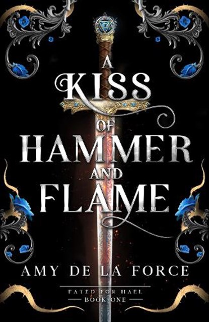 A Kiss of Hammer and Flame, Amy de la Force - Paperback - 9781835983102