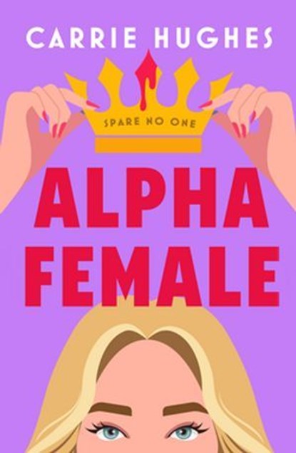 Alpha Female, Carrie Hughes - Ebook - 9781835983539