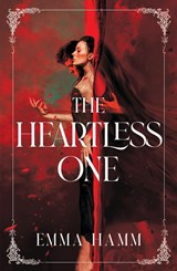 The Heartless One - Emma Hamm - 9781835983744