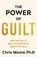 The Power of Guilt, Chris Moore - Gebonden - 9781835984093