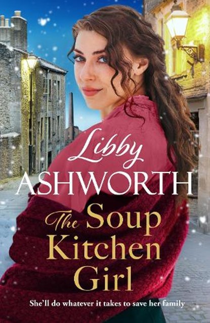 The Soup Kitchen Girl, Libby Ashworth - Paperback - 9781835984772