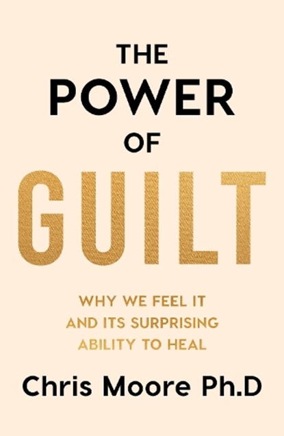The Power of Guilt, Chris Moore - Paperback - 9781835985113
