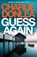 Guess Again, Charlie Donlea - Paperback - 9781835985465