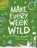 Make Every Week Wild, Fiona Danks ; Jo Schofield - Paperback - 9781836000273