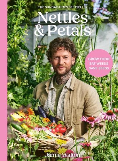 Nettles & Petals, Jamie Walton - Gebonden - 9781836001393