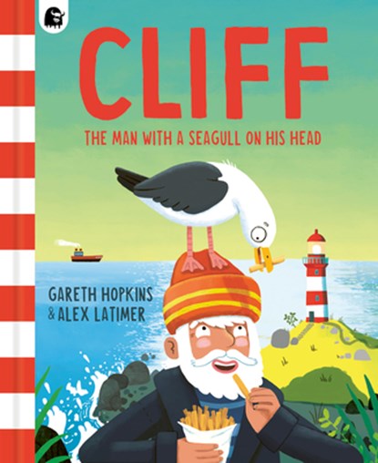 Cliff: The Man with a Seagull on His Head, Gareth Hopkins - Gebonden - 9781836001812