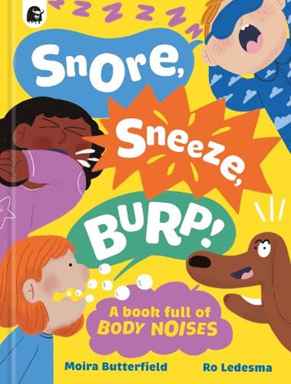 Snore, Sneeze, Burp, Moira Butterfield - Gebonden - 9781836002093