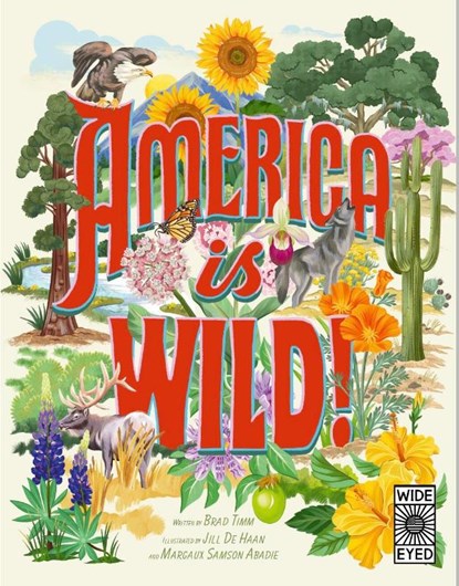 Timm, B: America Is Wild!, Brad Timm - Gebonden - 9781836002987