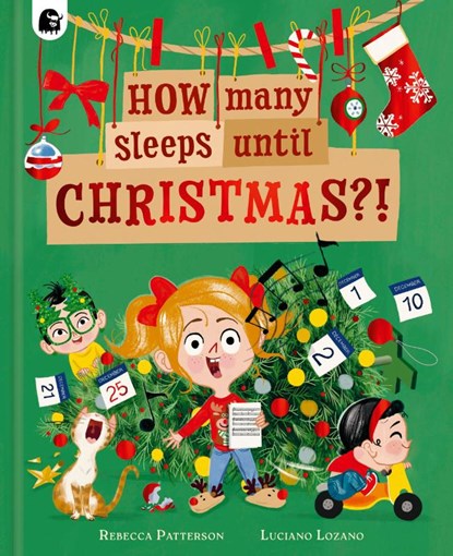 Patterson, R: How Many Sleeps Until Christmas?!, Rebecca Patterson - Gebonden - 9781836003021