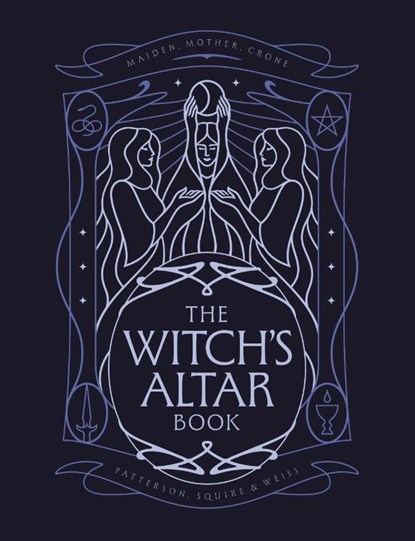 The Witch's Altar Book, Lindsay Squire ; Nicole Weiss ; Rachel Patterson - Gebonden - 9781836003885