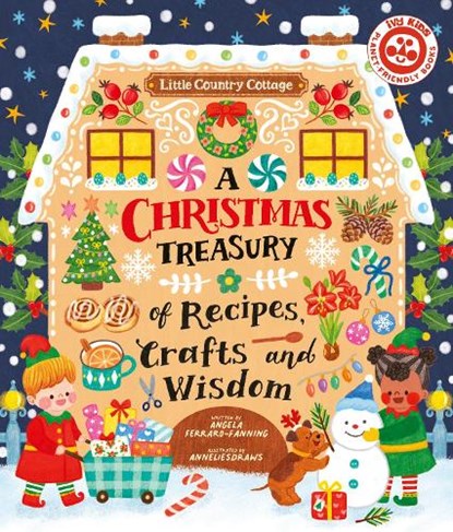 A Christmas Treasury of Recipes, Crafts, and Wisdom, Angela Ferraro-Fanning - Paperback - 9781836004615