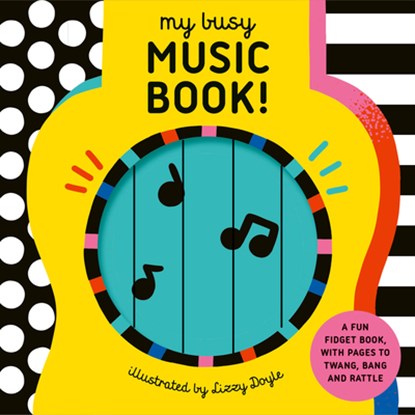 My Busy Music Book!: A Playful Music Book with Pages to Twang, Bang, and Rattle!, Design Eye - Gebonden - 9781836005407
