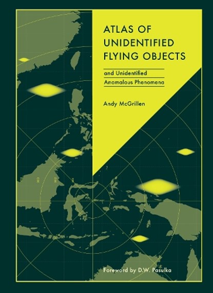 Atlas of Unidentified Flying Objects, Andy McGrillen - Gebonden - 9781836006022