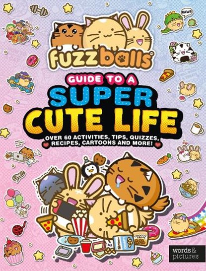Fuzzballs' Guide to a Super Cute Life, Marc Sach - Gebonden - 9781836007531