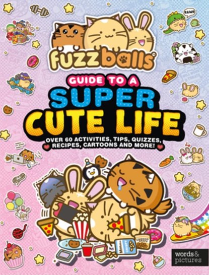 Fuzzballs Guide to a Super Cute Life, Marc Sach - Gebonden - 9781836007548