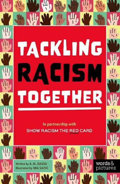 Tackling Racism Together, A. M. Dassu ; Show Racism the Red Card - Paperback - 9781836008101