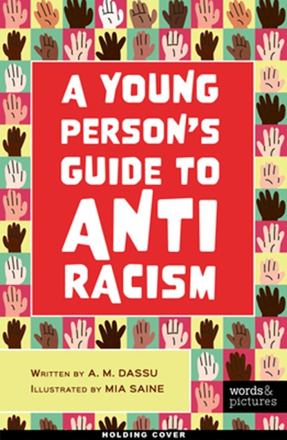 Show Racism the Red Card: A Guide to Tackling Racism Together, A. M. Dassu - Paperback - 9781836008118