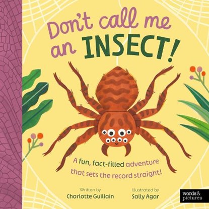 Don't Call Me an Insect!, Charlotte Guillain - Paperback - 9781836008439
