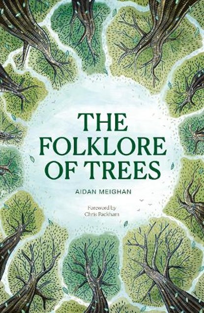 Folklore of Trees, Aidan Meighan - Gebonden - 9781836008552