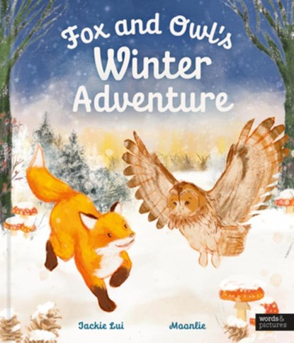 Fox and Owl's Winter Adventure, Jackie Lui - Gebonden - 9781836009580