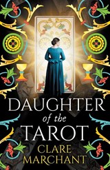 Daughter of the Tarot - Clare Marchant - 9781836030577