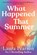 What Happened That Summer, Laura Pearson - Paperback - 9781836034865