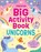 Big Activity Book Unicorns, Kirsteen Robson - Paperback - 9781836041184