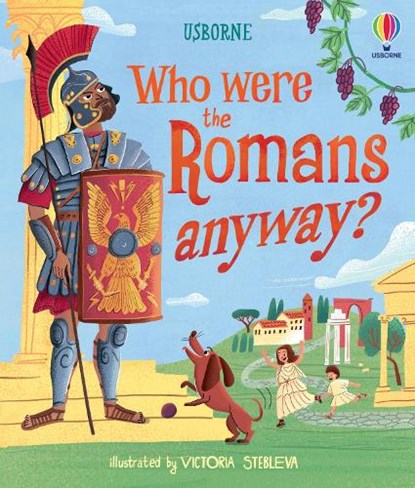 Who were the Romans anyway?, Laura Cowan - Gebonden - 9781836043614
