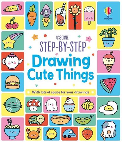 Step-by-Step Drawing Cute Things, Kate Nolan - Paperback - 9781836044642